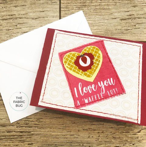 i love you a waffle lot fabric note card